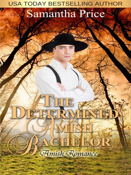 Title details for The Determined Amish Bachelor by Samantha Price - Available